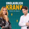 Unglaublich Krank Podcast